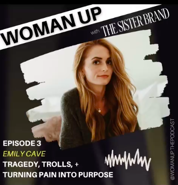 Emily Cave on The Woman Up with The Sister Brand Podcast 