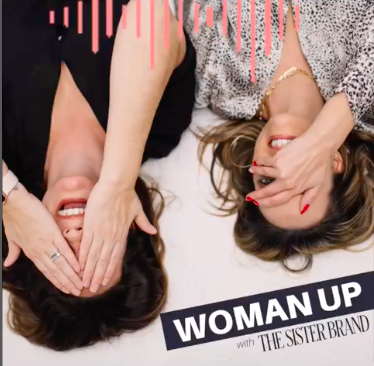 The Woman Up Podcast with The Sister Brand